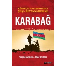 Ne Verelim Size Kürekçay Anlaşmasından Şuşa Beyanamesine Karabağ