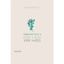 Moda Labio Dervi·şi·n Yolu 4 Kırık Kalbe Kırk Hadi·s