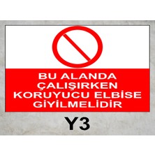 Baysan Yangın Bu Alanda Çalışırken Koruyucu Elbise Giyilmelidir Uyarıcı Levha