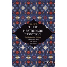 Moda Labio Ruhun Hastalıkları ve Çareleri - Sufi Psikolojisi El Kitabı