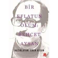 Moda Labio Bir Eflatun Ölüm: Behçet Aysan