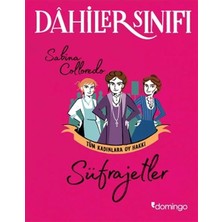 Dahiler Sınıfı - Süfrajetler Tüm Kadınlara Oy Hakkı