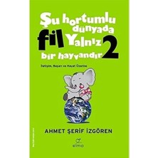 Berry Store Şu Hortumlu Dünyada Fil Yalnız Bir Hayvandır 2 (Yeşil Kapak): Iletişim Başarı ve Hayat Üzerine