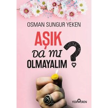 Veloro Aşık Da Mı Olmayalım?