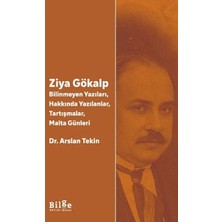Veloro Ziya Gökalp -Bilinmeyen Yazıları, Hakkında Yazılanlar, Tartışmalar, Malta Günleri