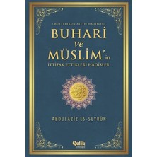Veloro Buhari ve Müslim'in Ittifak Ettiği Hadisler Müttefekun Aleyh Hadisler