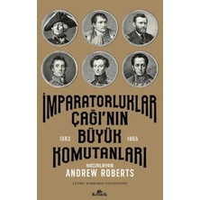Veloro Imparatorluklar Çağı'nın Büyük Komutanları (1583-1865)
