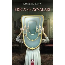 Veloro Erica'nın Aynaları