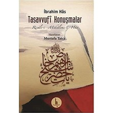 Tasavvufi Konuşmalar: Risale-I Mükaleme-I Has