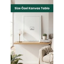 Kanvas Tr Kişiye Özel Kanvas Tablo - Fotoğraf Baskılı Duvar Tablosu