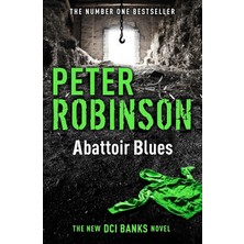 Abattoir Blues: The 22ND Dcı Banks Novel From The Master Of The Police Procedural