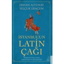 Istanbul’un Latin Çağı - Dördüncü Haçlı Seferi, Latin Istilası ve Latin Krallığı