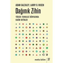 Dağınık Zihin - Yüksek Teknoloji Dünyasnda Kadim Beyinler