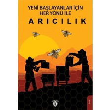 Dorlion Yayınları Başlayanlar İçin Her Yönü İle Arıcılık 296 Sayfa Ahmet Kaygusuz