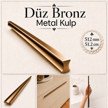 Badem10 Özen 512 mm 51,2 cm Düz Bronz Metal Mobilya Kulpu Uzun Çekmece Dolap Kapak Mutfak Dolabı Kulbu