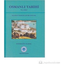 Türk Tarih Kurumu Vakfı Osmanlı Tarihi 6. Cilt Islahat Fermanı Devri 1856 - 1861 Enver Ziya Karal Ciltli Kitap