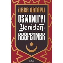 Osmanlı'yı Yeniden Keşfetmek