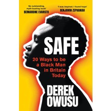 Safe: 20 Ways To Be A Black Man In Britain Today