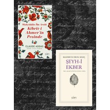 Sufi Kitap Muhyiddin Ibn Arabi  Kibrit-I Ahmer'in Peşinde  Claude Addas  - Mahmud Erol Kılıç  Şeyh-I Ekber  Ibn Arabi Düşüncesine Giriş
