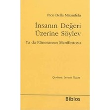 Insanın Değeri Üzerine Söylev Ya Da Rönesansın Manifestosu
