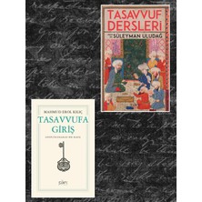 Sufi Kitap Tasavvuf Dersleri  Prof Süleyman Uludağ -Mahmud Erol Kılıç  Tasavvufa Giriş  Disiplinlerarası Bir Bakış