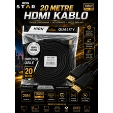 Iron Star HDMI Kablo 20 Metre / 20 Metre HDMI Kablosu / HDMI Kablo 20M / Uzun HDMI Kablosu / Tv HDMI Kablosu 20 Metre / Full Hd HDMI Kablo 20 Metre / HDMI Görüntü Aktarım Kablosu 20 Metre