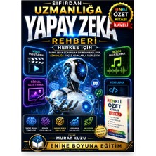 Enine Boyuna Eğitim Sıfırdan Uzmanlığa Yapay Zeka Rehberi