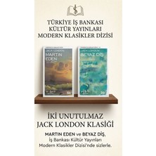 Türkiye İş Bankası Kültür Yayınları Lack London'dan 2 Önemli Eser Martin Eden-Beyaz Diş