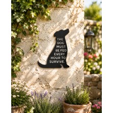 Marlith Home Komik Yazılı Köpek Duvar Dekoru Mdf Ahşap Duvar Süsü – The Dog Must Be Fed Every Hour To Survive – 24X30 cm