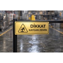 Outdoor One Dikkat Kaygan Zemin Gold Metal Uyarı Levhası 5x20 cm – İş Yeri & Apartman