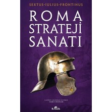 Esranın Dünyası Roma Strateji Sanatı - Askeri Taktikler ve Savaş Stratejileri
