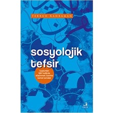 Esranın Dünyası Sosyolojik Tefsir - Kur’ân’a Sosyoloji Perspektifi