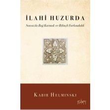 Esranın Dünyası Ilahi Huzurda & Sonsuzla Bağ Kurmak, Kabir Helminski, 250 Sayfa, Karton Kapak