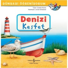 Esranın Dünyası Denizi Keşfet Dünyayı Öğreniyorum, Eğitici Çocuk Kitabı