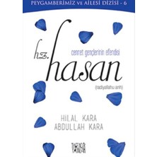 Esranın Dünyası Cennet Gençlerinin Efendisi Hz. Hasan - Hilal Kara