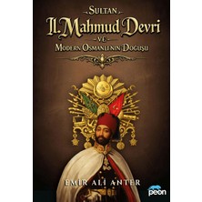 Peon Kitap Sultan 2. Mahmud Devri ve Modern Osmanlının Doğuşu