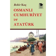 İmge Kitabevi Yayınları Osmanlı Cumhuriyet ve Atatürk