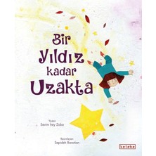 Ketebe Çocuk Bir Yıldız Kadar Uzakta