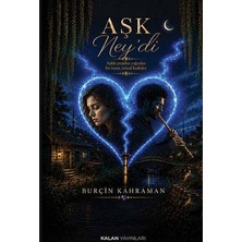 Kalan Yayınları Aşk Ney'di
