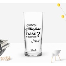 BK Gift Kişiye Özel Renkli Baskılı Güneşi Gülüşüne Nasıl Sığdırdın Tasarımlı Rakı Bardağı-1