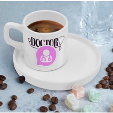 Bk Gift Kişiye Özel Sunum Tabaklı Doktor Tasarımlı Kahve Fincanı-4, Sevgiliye Hediye, Arkadaşa Hediye, Doktorlara Hediye
