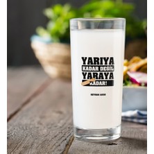 BK Gift Kişiye Özel Renkli Baskılı Yarıya Kadar Değil Yaraya Kadar Rakı Bardağı-2