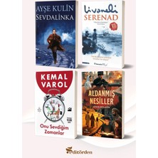 Nirengi Yayınları Sevdalinka/ayşe Kulin - Serenad/zülfü Livaneli - Onu Sevdiğim Zamanlar/kemal Varol - Aldanmış Nesiller
