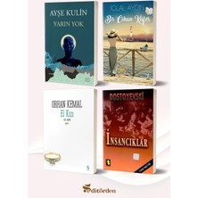 Toker Yayınları Yarın Yok/ayşe Kulin - Bir Cihan Kafes/iclal Aydın - El Kızı/orhan Kemal - Insancıklar/dostoyevski