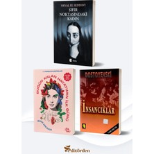 Toker Yayınları Sıfır Noktasındaki Kadın/neval El Saddavi - Bugün Kalan Hayatımın Ilk Günü/maud Ankaoua - Insancıklar/fyodor Mihayloviç Dostoyevski