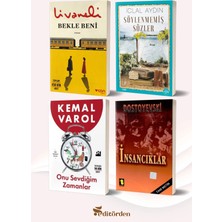 Toker Yayınları Bekle Beni/zülfü Livaneli - Söylenmemiş Sözler/iclal Aydın - Onu Sevdiğim Zamanlar/kemal Varol - Insancıklar/dostoyevski