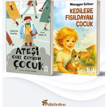 Bilge Kuş Yayınları Ateşi Geri Getiren Çocuk/ledicia Costas - Kedilere Fısıldayan Çocuk/müzeyyen Çetiner