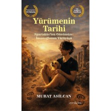 Ayrıkotu Yayınları Yürümenin Tarihi: Spartaküs’ten Günümüze: Insanoğlunun Yürüyüşü