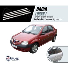 Fams Otomotiv Dacia Logan Krom Cam Çıtası 4 Parça 2004-2012 Paslanmaz Çelik