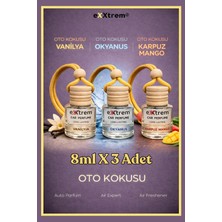 Extrem Oto Parfümü 3 Adet 8 ml Vanilya + Karpuz-Mango + Okyanus